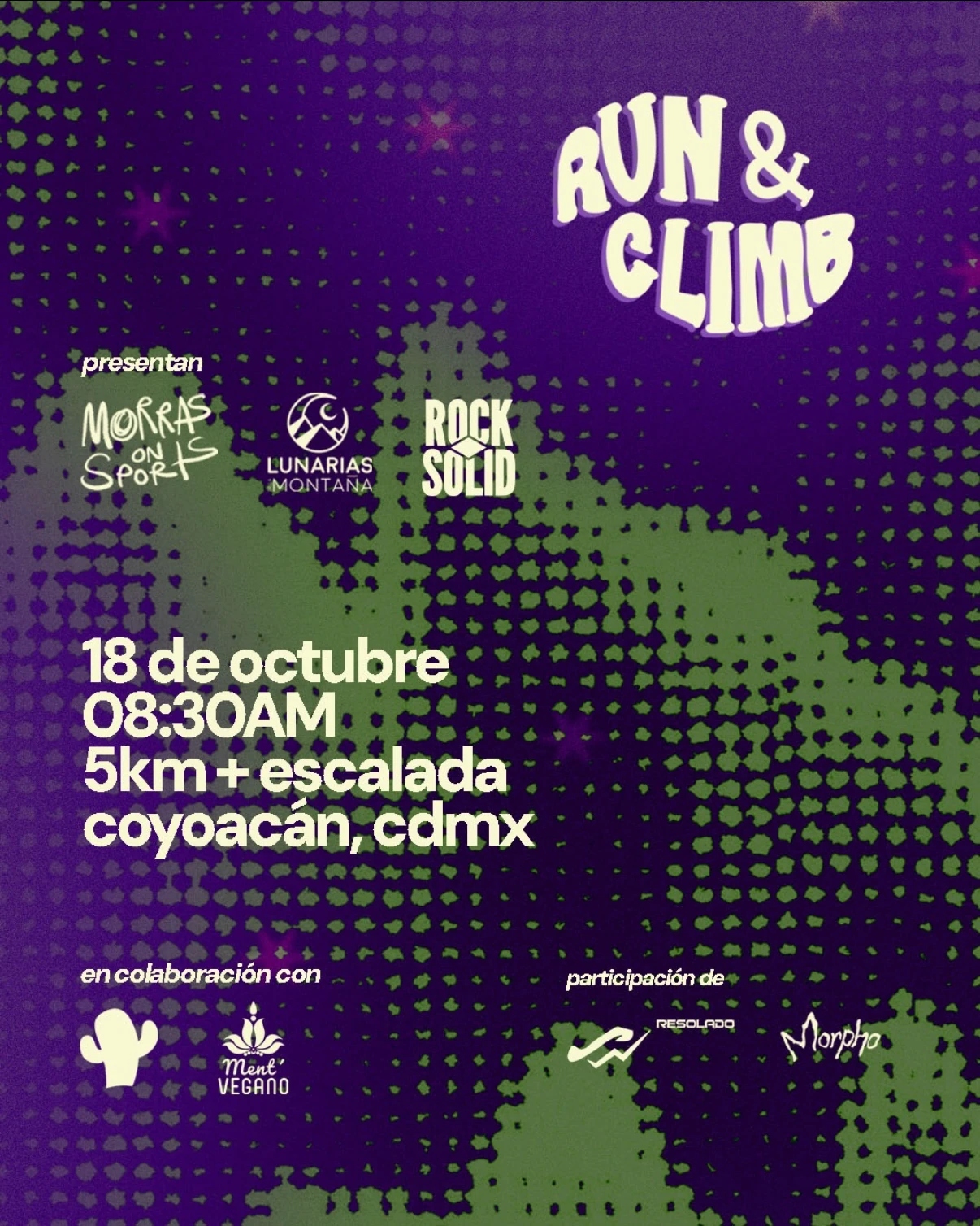 Cartel original de Run & Climb con fondo morado y verde, fecha 18 de octubre, 8:30 AM, 5 km más escalada en Coyoacán, y logotipos de organizadoras y colaboradoras.